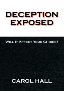 Deception Exposed - Carol Green