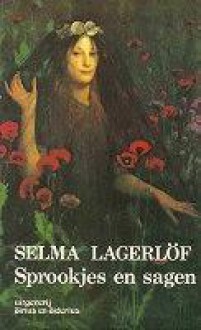 Sprookjes en sagen - Selma Lagerlöf, Renée Vink