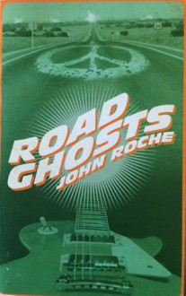 Road Ghosts - John Roche