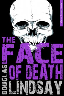 The Face Of Death - Douglas Lindsay