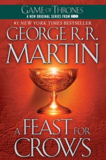 A Feast for Crows: A Song of Ice and Fire: Book Four (Audio) - George R.R. Martin, Roy Dotrice