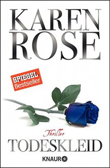 Todeskleid: Thriller - Karen Rose, Kerstin Winter