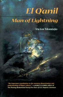 El Q'anil, Man of Lightning: A Legend of Jacaltenango, Guatemala, in English, Spanish, and Popb'al Ti' (Jakaltek Maya (Sun Tracks) - Victor Montejo