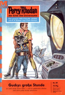 Perry Rhodan 89: Guckys große Stunde (Perry Rhodan - Heftromane, #89) - Kurt Brand