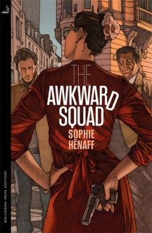 The Awkward Squad - Sophie Hénaff,Sam Gordon