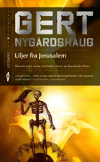 Liljer fra Jerusalem - Gert Nygårdshaug