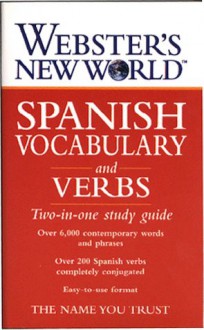 Webster's New World Spanish Vocabulary and Verbs: Two-in-one Study Guide (Webster's New World) - Websters, Lexus Ltd., Aurora Luelmo