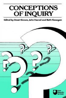 Conceptions of Inquiry - Stuart C. Brown, Brown Stuart