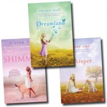 Dreamland, Shimmer, and Whisper, Alyson Noel 3 Book Collection - Riley Bloom - Alyson Noel