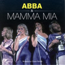 Abba & Mamma Mia - Claire Welch