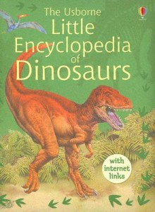 Little Encyclopedia of Dinosaurs [With Internet Links] - Sam Taplin