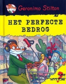 Het perfecte bedrog - Geronimo Stilton