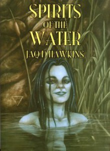 Spirits of the Water - Jaq D. Hawkins