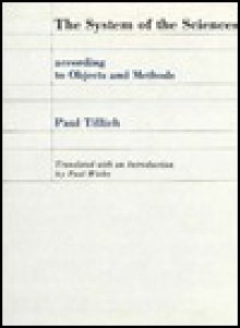 The System of the Sciences According to Objects and Methods - Paul Tillich