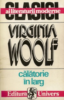 Călătorie în larg - Virginia Woolf