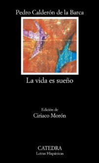 La vida es sueño - Pedro Calderón de la Barca