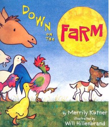 Down on the Farm - Merrily Kutner, Will Hillenbrand