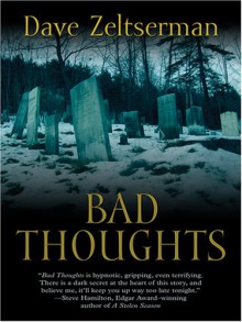 Bad Thoughts - Dave Zeltserman