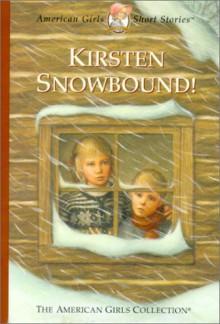 Kirsten Snowbound! - Janet Beeler Shaw