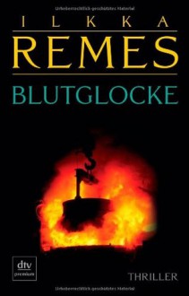 Blutglocke - Ilkka Remes, Stefan Moster