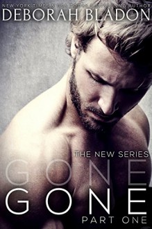 GONE - Part One (The GONE Series Book 1) - Deborah Bladon