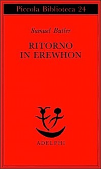 Ritorno in Erewhon - Samuel Butler, Lucia Drudi Demby