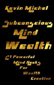 Subconscious Mind Wealth - Mike Dow, Antonia Blyth