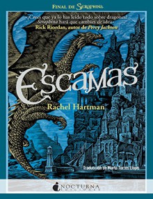 Escamas (Seraphina nº 2) (Spanish Edition) - Rachel Hartman, Marta Torres Llopis