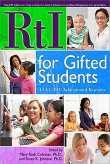 Rti for Gifted Students: A Cec-Tag Educational Resource - Mary Ruth Coleman, Susan K. Johnsen