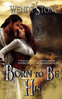 Born to Be His - Wendy Stone