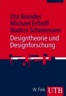 Designtheorie und Designforschung - Uta Brandes, Michael Erlhoff, Nadine Schemmann