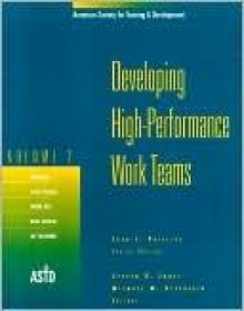 Developing High-Performance Work Teams, Volume 2 - Steven D. Jones, Michael M. Beyerlein