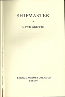 Shipmaster - Gwyn Griffin