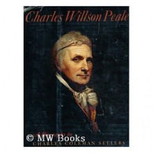 Charles Willson Peale - Charles Coleman Sellers