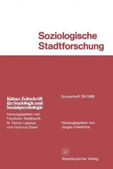 Soziologische Stadtforschung - Jürgen Friedrichs