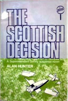 The Scottish Decision - Alan Hunter