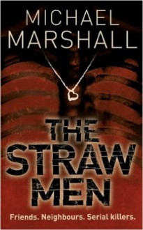 The Straw Men - Michael Marshall