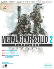 Metal Gear SolidÂ¿ 2: Substance(tm) Official Strategy Guide for PlayStati (Brady Games) - Tim Bogenn