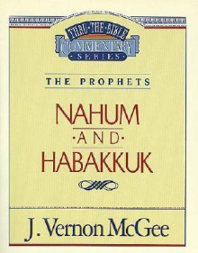 Nahum and Habakkuk - J. Vernon McGee