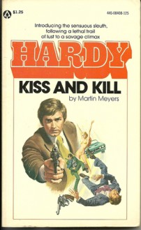 Kiss And Kill - Martin Meyers