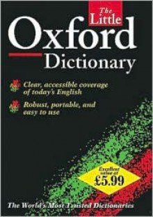 The Little Oxford Dictionary - Maurice Waite