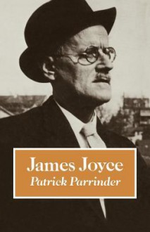 James Joyce - Patrick Parrinder