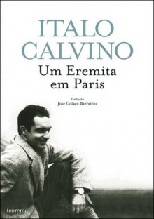 Um Eremita Em Paris - Italo Calvino