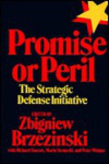 Promise or Peril - Zbigniew Brzezinski