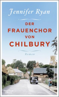 Der Frauenchor von Chilbury: Roman - Jennifer Ryan, Andrea O´Brien