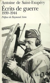 Ecrits de Guerre - Antoine de Saint-Exupéry