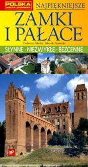 POLSKA. Najpiękniejsze zamki i pałace - Tadeusz Glinka, Marek Piasecki