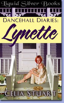 Dancehall Diaries: Lynette - Celia Stuart, Amie Stuart