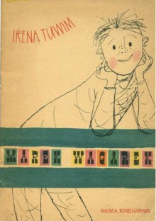 Marek Wagarek - Irena Tuwim