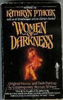 Women of Darkness - Kathryn Ptacek